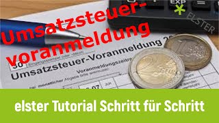 Elster online Tutorial  Schritt für Schritt Umsatzsteuervoranmeldung selber machen [upl. by Anihsat39]