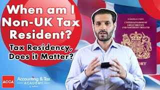 When Am I Non UK Tax Resident  Tax Residency [upl. by Yleve]