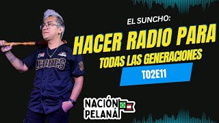 T02E11 El Suncho  Radio en Yucatán  Animar a diferentes generaciones [upl. by Emanuele]