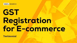 GST Registration for Ecommerce  Simple and Fast  Vakilsearch [upl. by Yob]