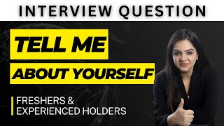 Interview Question  Tell Me About Yourself Best Answer For Freshers amp Experienced People [upl. by Agon]