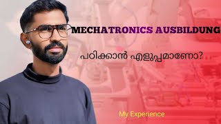 How is Mechatronics Ausbildung🇩🇪  My Experience in Germany Malayalam [upl. by Darla]