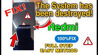 Xiaomi Redmi Bootloop Error Fix System Has Been Destroyed Easy StepbyStep Guide [upl. by Urbas48]