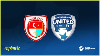 2024 NPLMVIC Round 23 Hume City FC v Manningham United Blues FC [upl. by Iran]