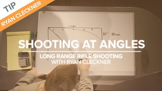 Shooting at Angles  LongRange Rifle Shooting with Ryan Cleckner [upl. by Buford]