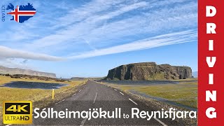 Driving in Iceland 5 From Sólheimajökull to Reynisfjara beach  4K 60fps [upl. by Mcneely]