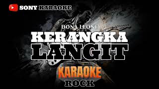 KERANGKA LANGIT KARAOKE ROCK  sonykaraokeofficial [upl. by Kauffman279]