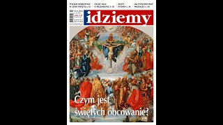 Czym jest świętych obcowanie  dowiecie się z najnowszego wydania tygodnika quotIdziemyquot [upl. by Kaufmann975]