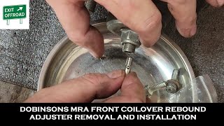 Dobinsons MRA Front Coilover Rebound Adjuster Removal and Installation [upl. by Acinod]