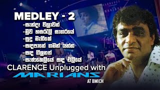 Clarence Medley 2  Clarence Unplugged with Marians DVD Video  REMASTERED [upl. by Frame]