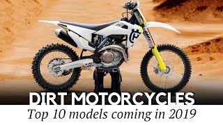 10 New Dirt Motorcycles and Trail Bikes Review of Refreshed Lineups in 2019 [upl. by Lanae847]