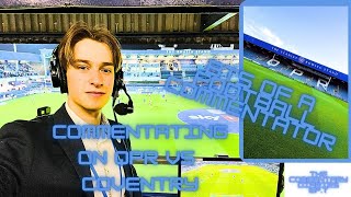 Commentating On QPR VS CoventryCityFC  Behind The Scenes Of A Football Commentator [upl. by Harli181]