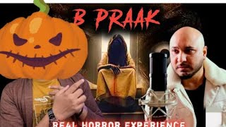 B Praak Horror story viralvideo creepyfacts facts horrorstory mystery chillingtales creepy [upl. by Alurd]