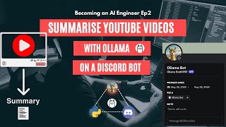 Summarising YouTube Videos using Ollama on Discord  Becoming an AI Engineer  Ep 2 [upl. by Bubb179]