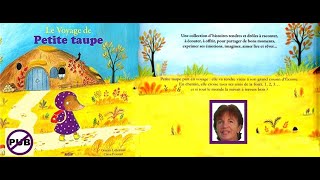 Albums  Le choix des pitchouns  Le Voyage de Petite taupe Orianne Lallemand  Claire Frossard [upl. by Aynodal]