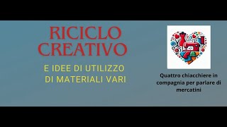 Riciclo creativo idee e suggerimenti [upl. by Tooley]