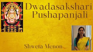 Dwadasakshari Pushpanjali  Shweta Menon  Navaratri 2024 [upl. by Epillihp]