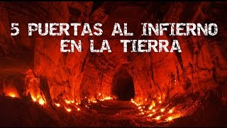 5 Puertas al INFIERNO en la Tierra [upl. by Iror]