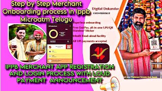 IPPB MERCHANT ONBOARDING PROCESS THROUGH MICROATM TELUGU AND MERCHANT APP REGISTRATION [upl. by Olympe]