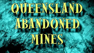 QLD ABANDONED MINES [upl. by Araldo620]