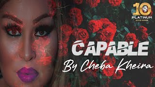 Cheba Kheira  Capable Music Video [upl. by Blankenship]