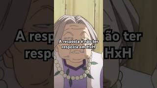 A resposta é não ter resposta em HxH 🔥 KATONpodcast hunterxhunter hxh [upl. by Noiraa33]