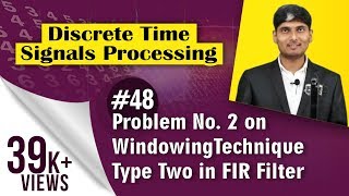 Problem No 2 on Windowing Technique in FIR Filter  Discrete Time Signal Processing [upl. by Hunt]