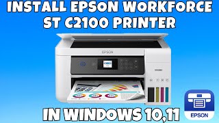 How To Download amp Install Epson WorkForce ST C2100 Printer Driver in Windows 1011 [upl. by Rolat]