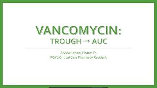 Vancomycin AUC Clinical Pearl [upl. by Sileray714]