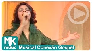 Léa Mendonça  Sempre Juntos Musical Conexão Gospel [upl. by Anaibib590]