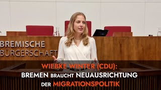 Wiebke Winter CDU Bremen braucht Neuausrichtung der Migrationspolitik [upl. by Stalk]