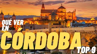 💫QUÉ ver en CÓRDOBA  TOP 9 sitios que VISITAR en Córdoba ANDALUCÍA [upl. by Robert741]