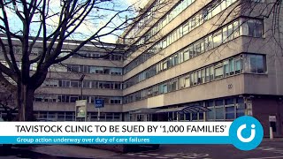 Tavistock clinic to be sued by ‘1000 families’ [upl. by Rednaskela70]