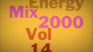 Energy 2000 Mix Vol 14 FULL 128 kbps [upl. by Alvan]