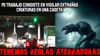 Trabajo De Noche En Una Caseta de Peaje Con Reglas Extrañas Cosas Aterradoras Pasan – Creepypasta [upl. by Enihpesoj]