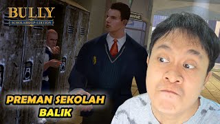 JIMMY SI PREMAN SEKOLAH KEMBALI  Bully Scholarship Edition Indonesia [upl. by Eornom]