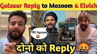 Daur  Gulzaar Chhaniwala New Song REVIEW 🔥 l Gulzaar Reply to Masoom Sharma amp Elvish Yadav 🤬 [upl. by Orlov]