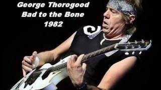 George Thorogood Bad to the Bone [upl. by Anitnauq]