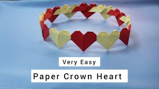 How to make a Paper Crown Heart  Very Easy Paper Crown  Paper Craft Tutorial [upl. by Becki]