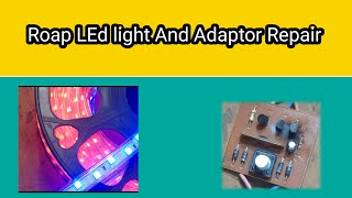 Roap led AND Roap LED adaptor repair [upl. by Platon]