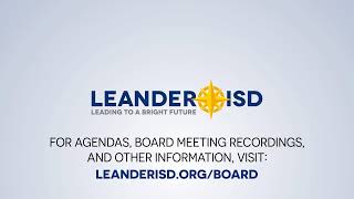 November 7 2024 Meeting of the Leander ISD Board of Trustees [upl. by Yruoc]