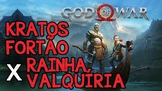 GOD OF WAR  KRATOS FORTÃO CONTRA RAINHA VALQUÍRIA [upl. by Vedetta]