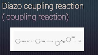 Diazo coupling reaction  coupling reaction with mechanism [upl. by Adnihc122]