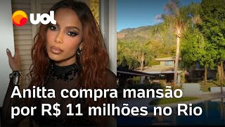 Anitta compra nova mansão no Rio de Janeiro por R 11 milhões veja imagens da casa [upl. by Mulcahy431]