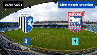 Gillingham vs Ipswich Town  Live Match Reaction  Highlights 060221 [upl. by Nivled]