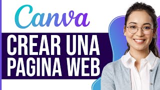 Cómo Crear una PAGINA WEB GRATIS Con Canva  Guía Completa [upl. by Eimmis909]