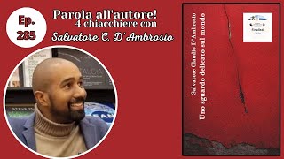 Parola allautore Quattro chiacchiere con Salvatore Claudio DAmbrosio  Ep 285 [upl. by Vasilis312]