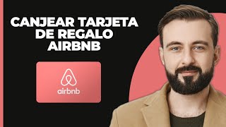 Cómo Canjear una Tarjeta de Regalo de AirBnb en 2024 ¡Rápido y Fácil  Tutorial de Tarjetas [upl. by Secrest]