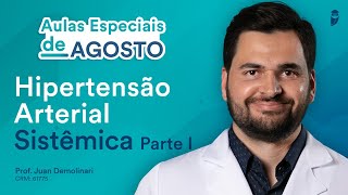 Hipertensão Arterial Sistêmica Parte I  Curso Extensivo de Residência Médica  Juan Demolinari [upl. by Nedlog]