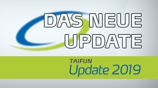 Das große TAIFUN Update 2019 ist da [upl. by Ttoile492]